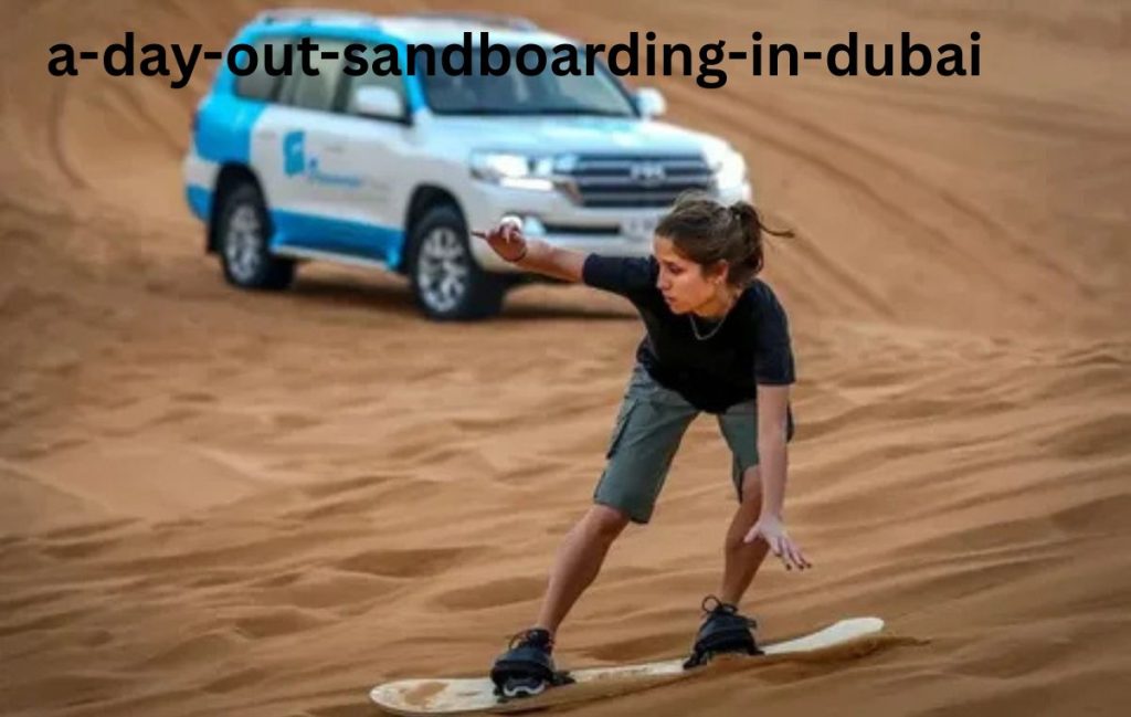 A Day Out Sandboarding in Dubai