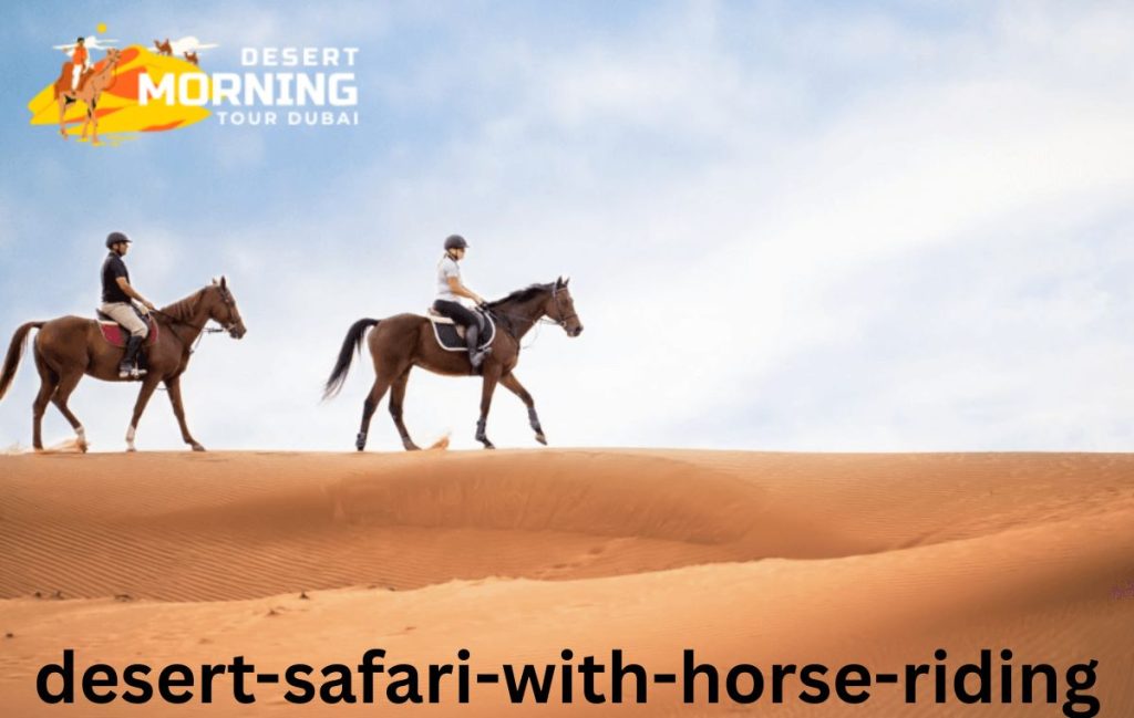 Desert Safari With Horse Riding
