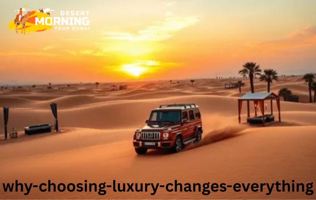 Why Choosing Luxury Changes Everything?