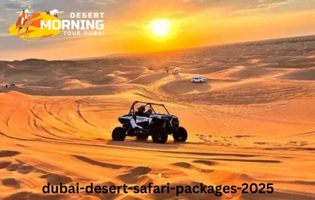 Dubai Desert Safari Packages 2025