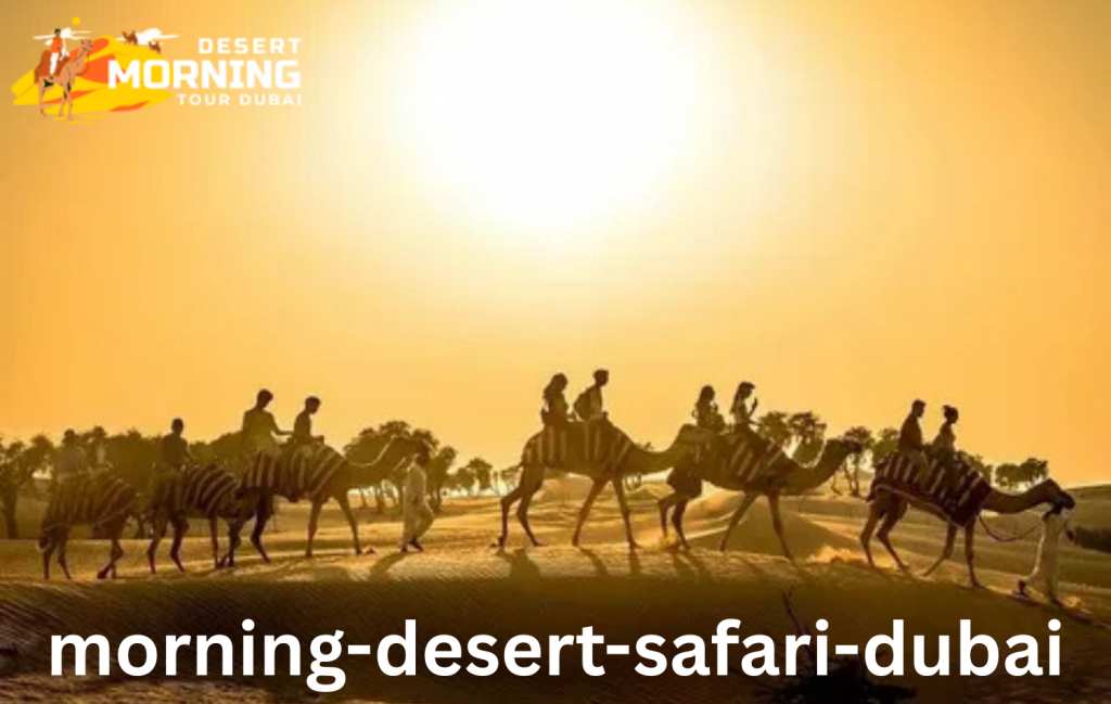 Morning Desert Safari Dubai