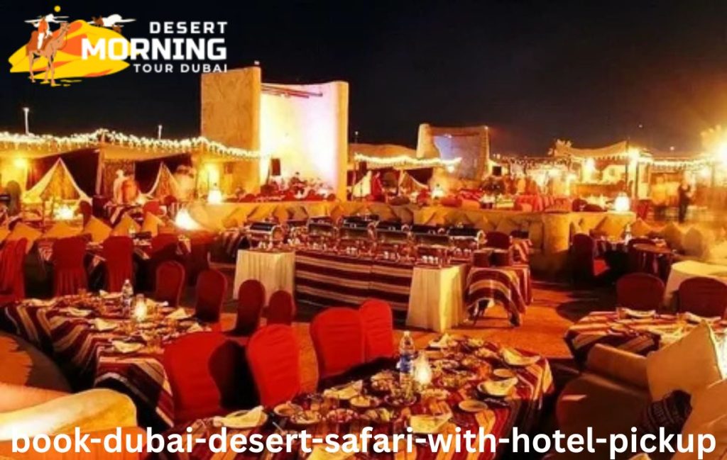 book Dubai desert safari with hotel pickup