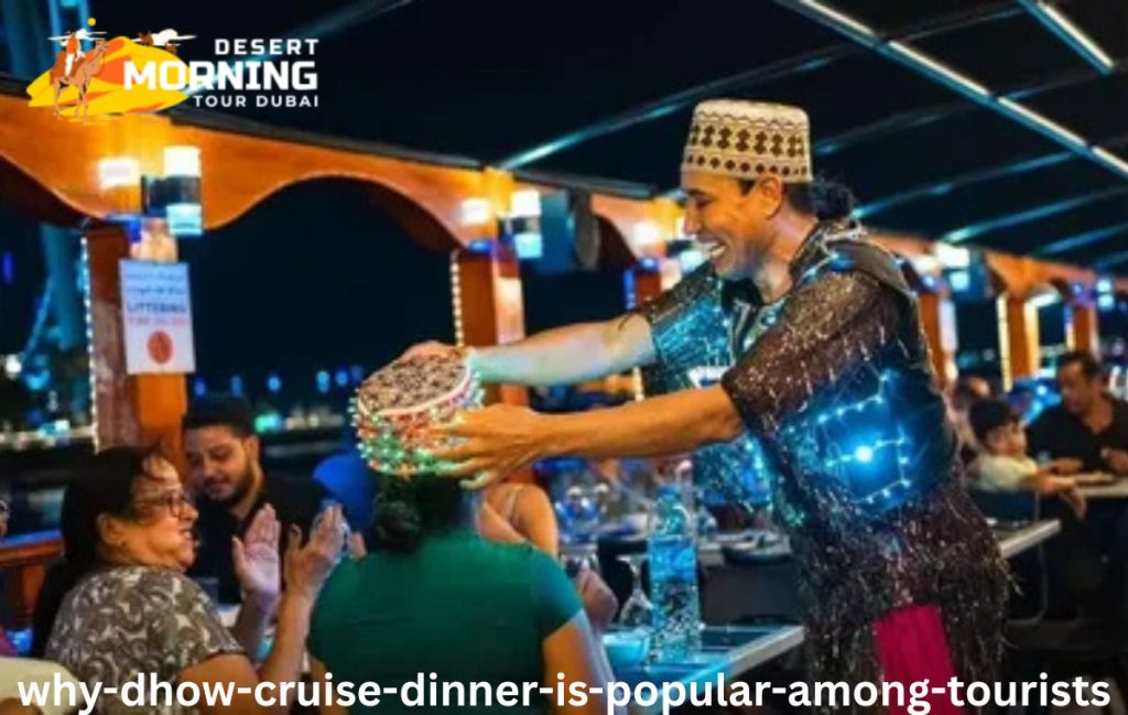 Why Dhow Cruise Dinner is Popular among Tourists?