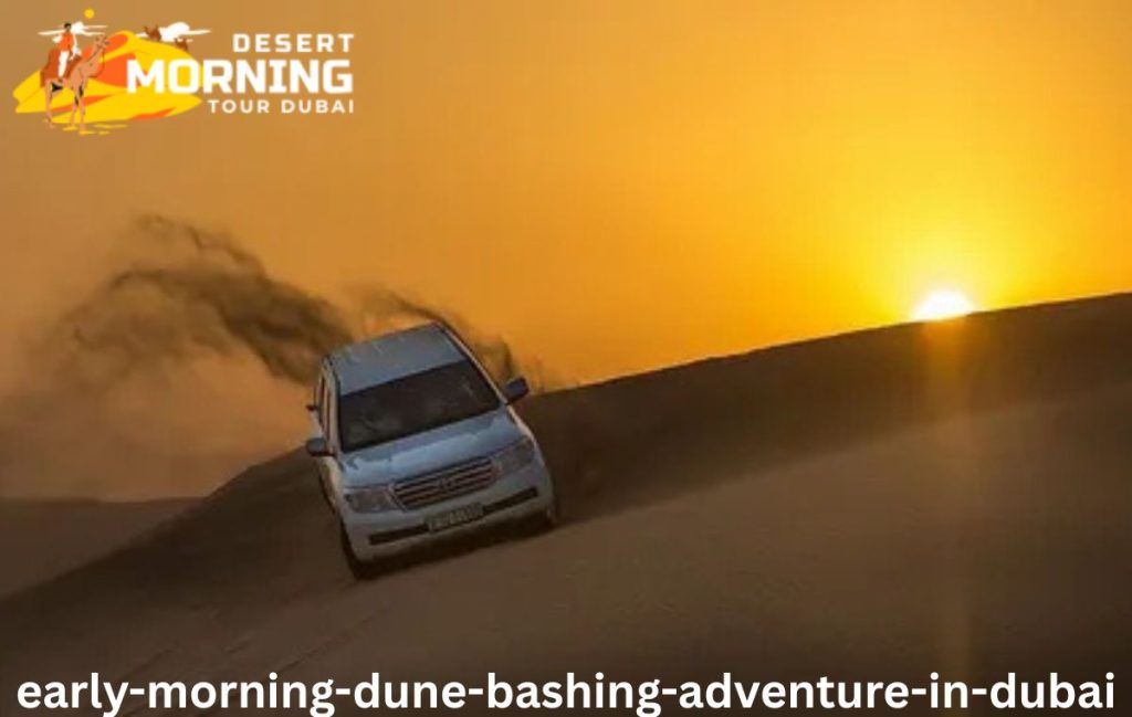 Early Morning Dune Bashing Adventure in Dubai
