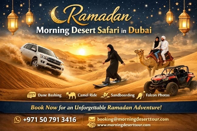 morning desert safari in Ramadan Dubai timings