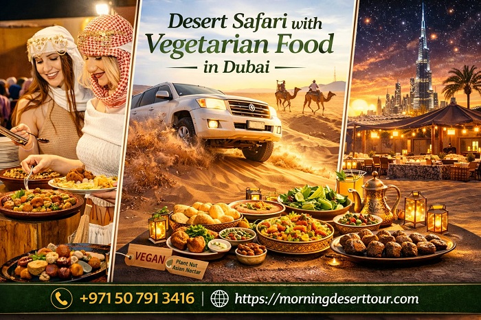 Enjoy Desert Safari with vegetarian food in Dubai
