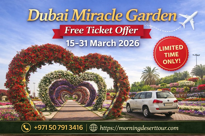 Dubai Miracle Garden free tickets offer hurry up its limited time offer!