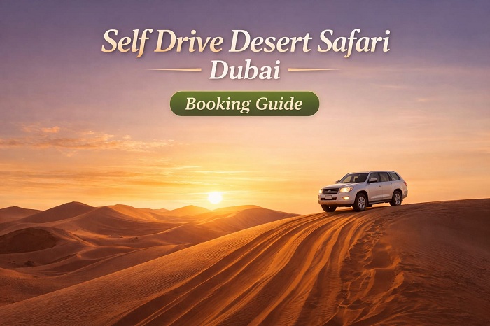 Self Drive Desert Safari Dubai Booking Guide
